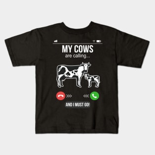 My Cows Are Calling Farmer Cow Lover Fun Kids T-Shirt